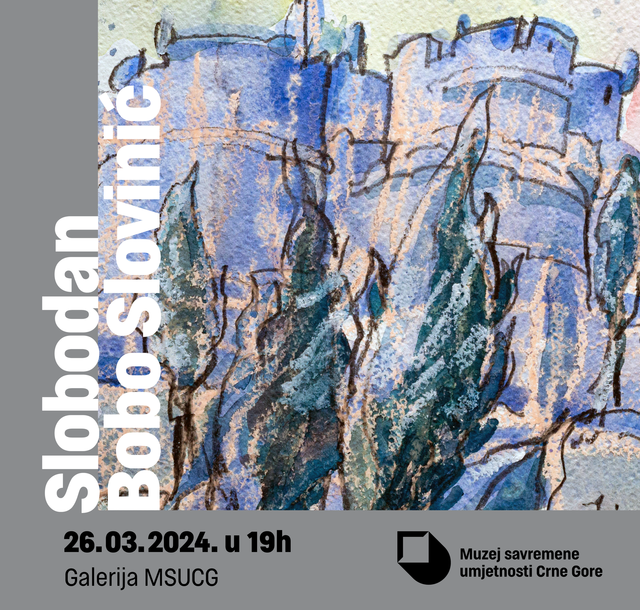 Slobodan Bobo Slovinić poster - Gray background with a blue castle and black and white text
