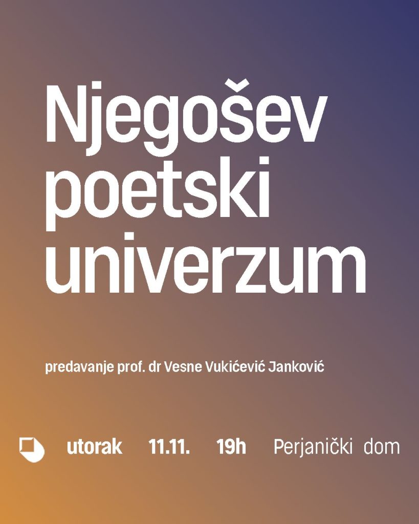 Njegoš’s Poetic Universe